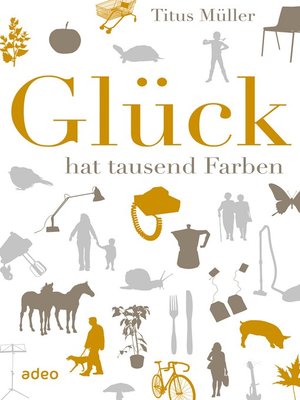 cover image of Glück hat tausend Farben